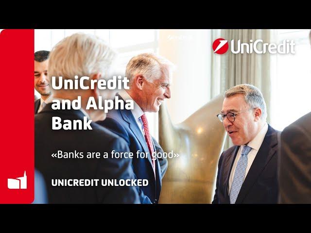 Alpha Bank and UniCredit: a 2-day meeting showing that banks are a force for good