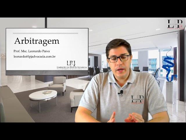 4. Arbitragem - Procedimento Arbitral - Prof. Leonardo Paiva