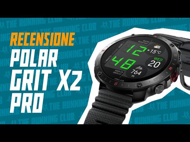 Polar Grit X2 Pro, un passo in avanti nel mondo outdoor