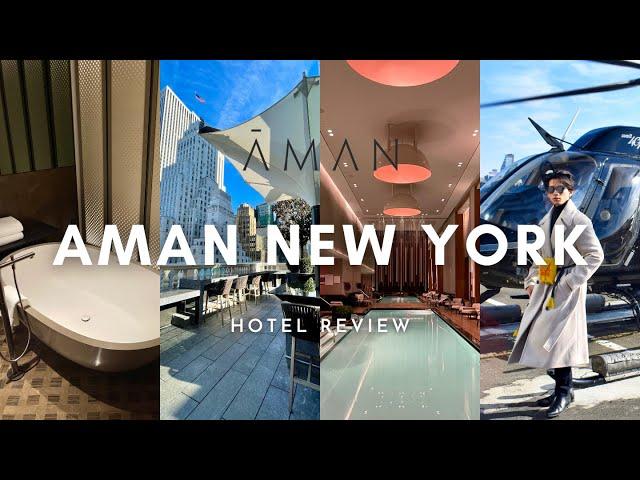 Staying at World’s MOST EXPENSIVE CITY HOTEL | AMAN New York Review (plus NYC Helicopter Tour)