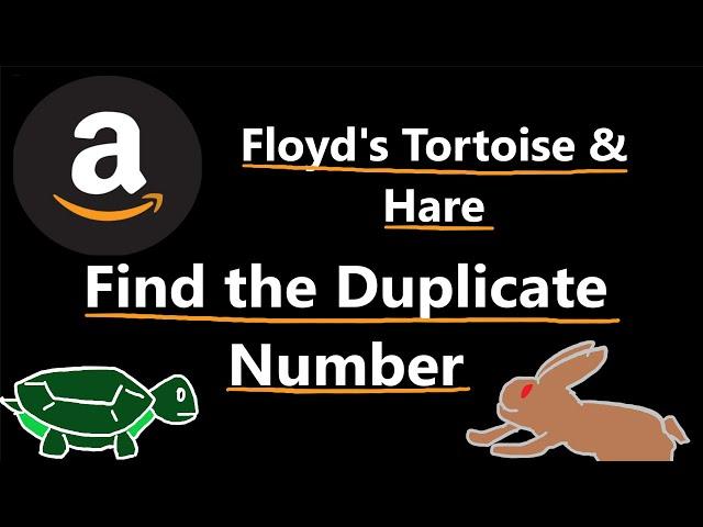 Find the Duplicate Number - Floyd's Cycle Detection - Leetcode 287 - Python