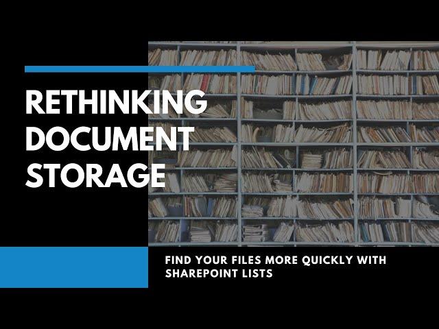 How to Organize Files in SharePoint | Find Files Quickly with SharePoint Document Storage Lists