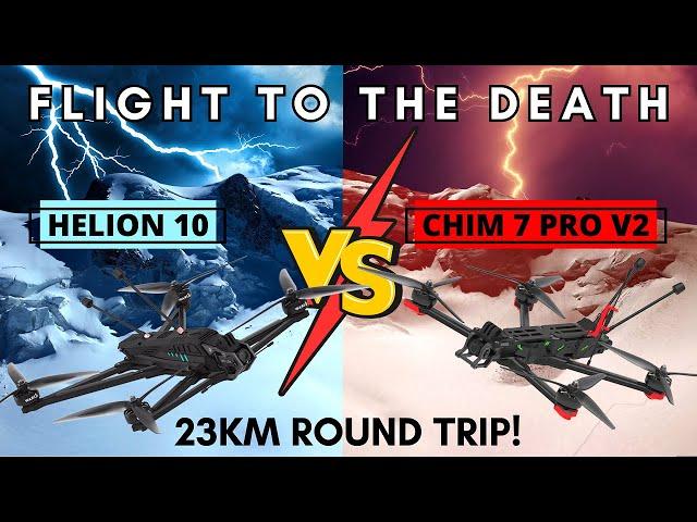 Helion 10 VS Chimera 7 pro V2: Battle for the FPV LR crown!