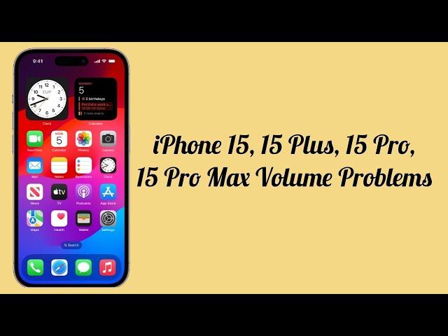 iPhone 15, 15 Plus, 15 Pro, 15 Pro Max Volume Problems/Sound Issues? Here's the fix