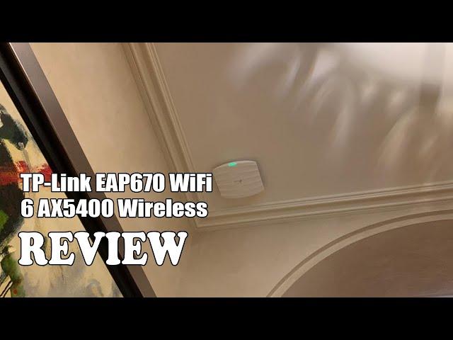 TP-Link EAP670 WiFi 6 AX5400 Wireless - Review 2023