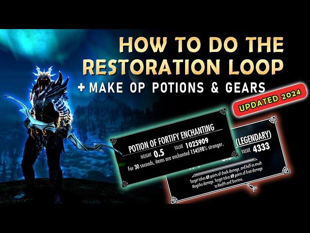 How to do the Restoration Loop | 2024 | + Make OP Potions & Gears | Skyrim Anniversary Edition