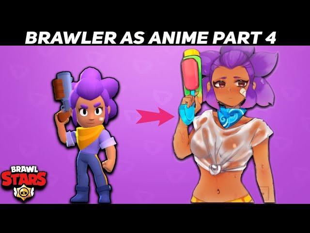 All Brawler as Anime || Brawl Stars -part 2