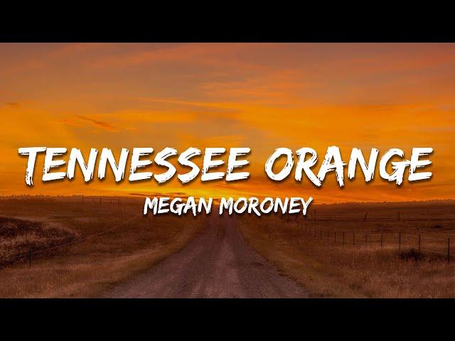 Megan Moroney - Tennessee Orange (Lyrics)