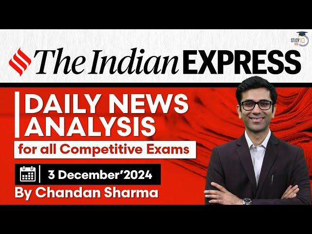 3rd December 2024 | The Indian Express Newspaper Analysis | Daily News Analysis By Chandan Sharma