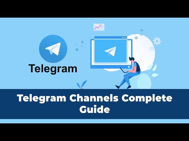 Telegram Channel Marketing- The Ultimate Guide For Beginners