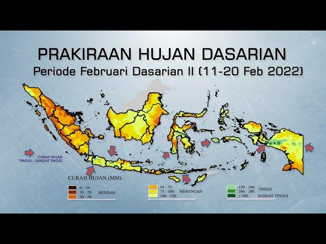 Analisis dan Prakiraan Hujan Dasarian II Bulan Februari (11-20 Februari) 2022