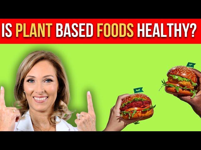 WARNING Are Plant Based Foods Actually Healthy? | Dr. Janine