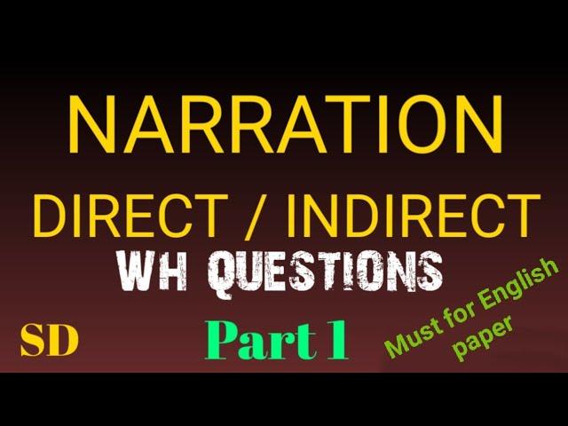Narration Interrogative - wh - word | Direct Indirect Speech.