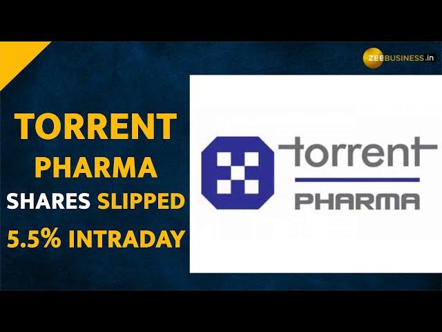 Torrent Pharma shares fell 5.5% intraday- Check What Brokerage Recommend?