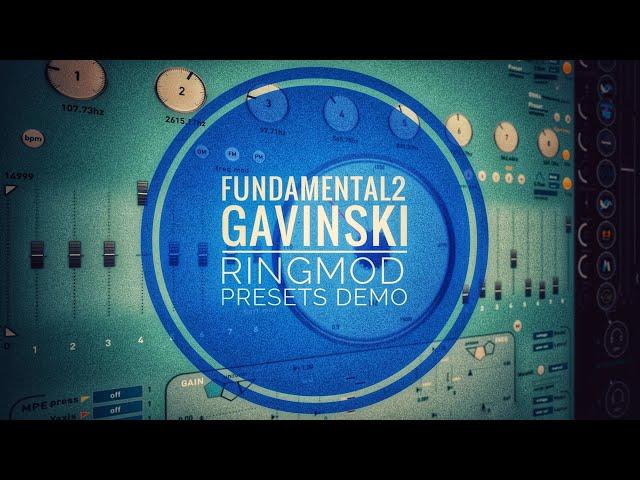 Fundamental2 FREE Gavinski RingMod Preset Pack Demo & DL Link (See Pinned YT Comment for Details)
