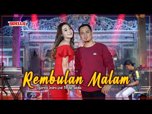 Rembulan Malam - Difarina Indra feat Fendik Adella - OM ADELLA