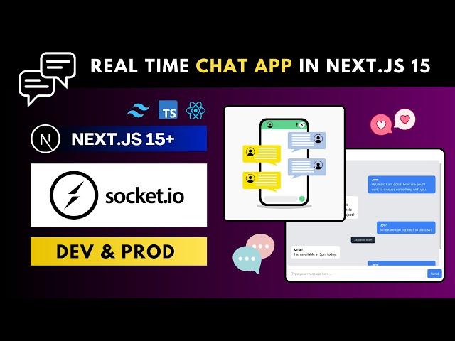 Build Real-Time Chat App in NEXT JS 15 using Socket.io for Dev and Prod Environments