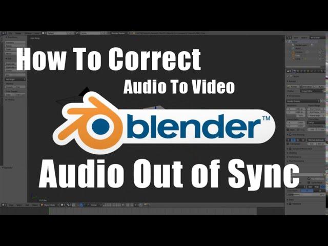 How To Correct Audio To Video On Blender