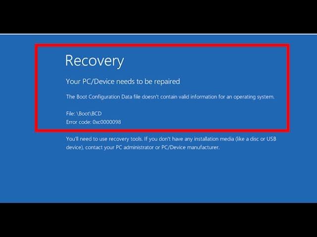 Fix Your PC/Device needs to be repaired-Boot Error Code 0x0000098