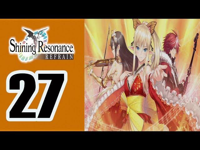 Shining Resonance Refrain - Walkthrough Part 27 No Commentary ENG (PS4, PC, Nintendo Switch, )