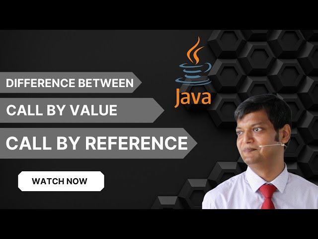 Understanding Call by Value and Call by Reference Explained | Java Programming Tutorial | Difference