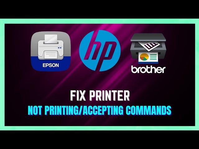 How to FIX Printer Not Accepting Print Command | Fix Printer Not Printing HP/EPSON/BROTHER