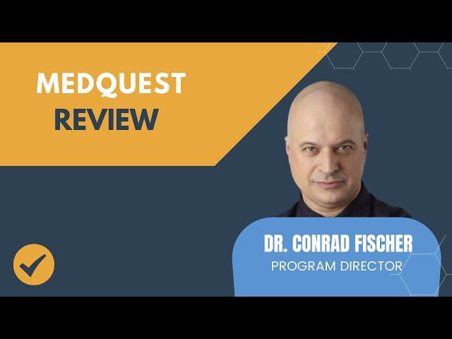MedQuest Review by Dr. Conrad Fischer