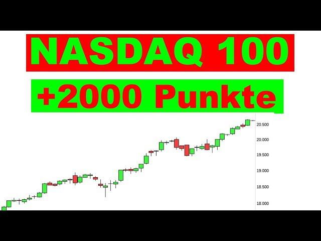  NASDAQ 100  wir sind über 2000 Punkte im Plus Chartanalyse Analyse Charttechnik