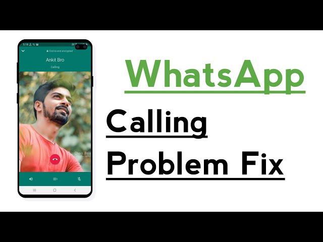 WhatsApp Voice Call & Video Call NOT Working Problem Solve ! How To Fix WhatsApp Call