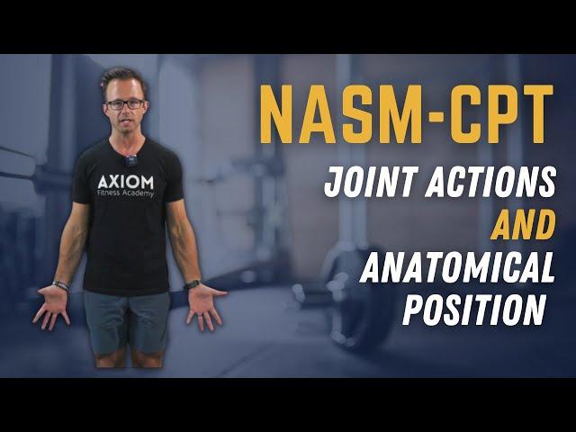 Joint Actions And Anatomical Positions || NASM-CPT Exam Study Prep