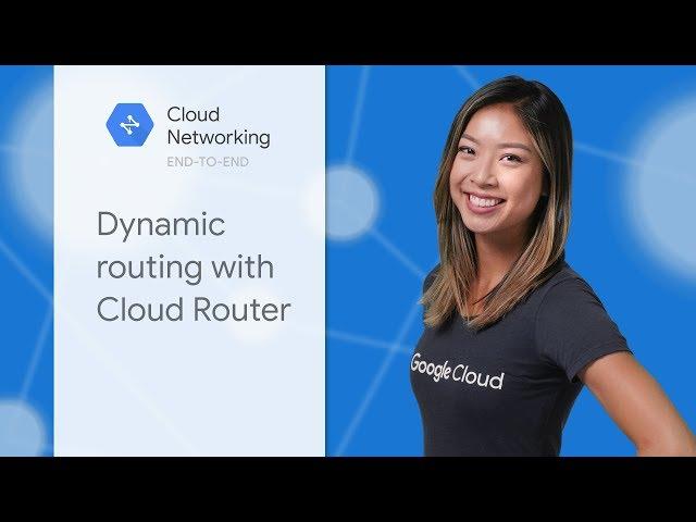 Dynamic routing with Cloud Router