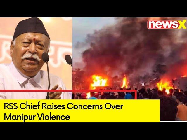 'Manipur Has Been Waiting for Peace' | RSS Chief Raises Concerns Over Manipur Violence | NewsX