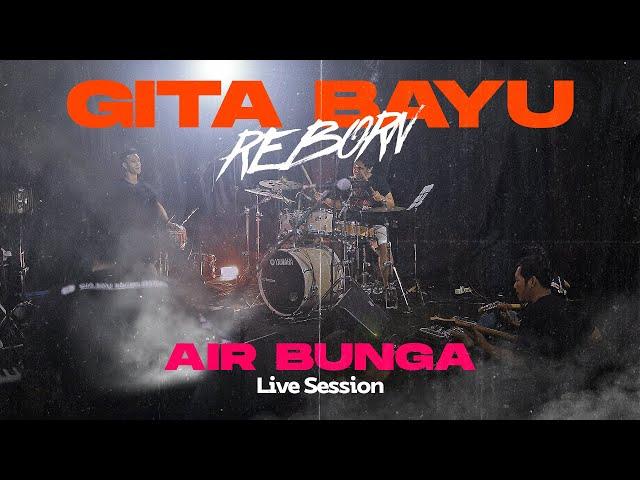 Air Bunga - Gita Bayu Reborn - Ayu Arsita {Live Session}