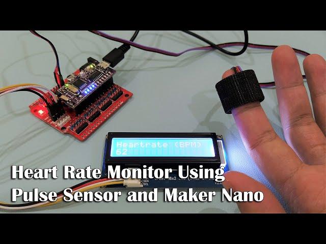 Heart Rate Monitor Using Pulse Sensor and Maker Nano