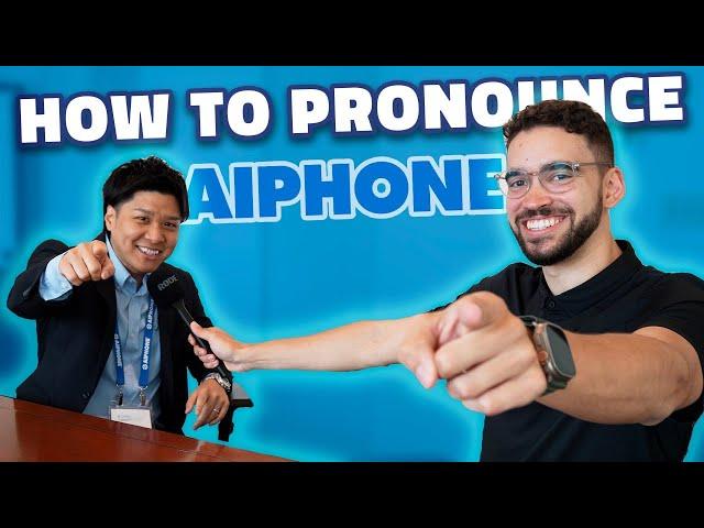 How to Pronounce "Aiphone" | Meet the Humans Behind the Intercoms