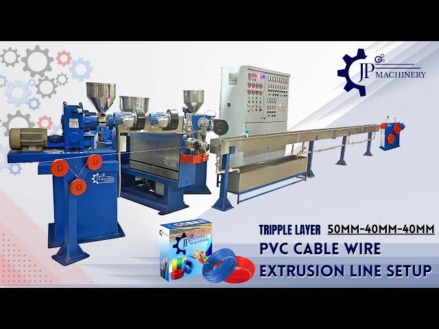 PVC WIRE AND CABLE (TRIPPLE LAYER) EXTRUSION LINE BY JP MACHINERY.