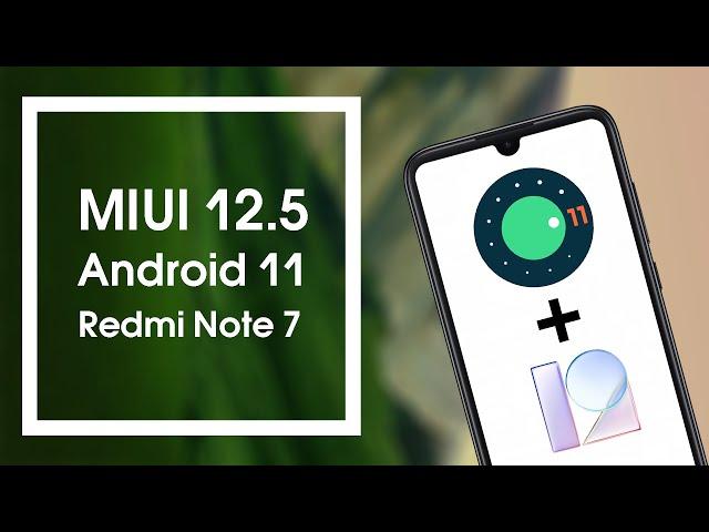  Обзор Xiaomi.eu v21.5.27 (MIUI 12.5) с Android 11 на Redmi Note 7