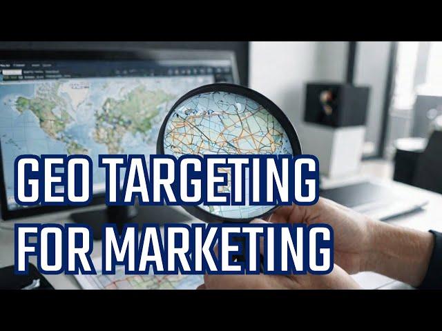 Geo-Targeting for Marketing Success