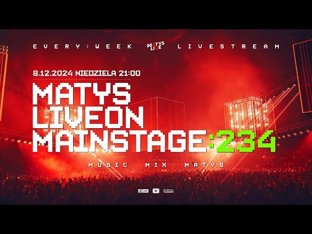 MATYS Live on Mainstage:234  | 8.12.2024