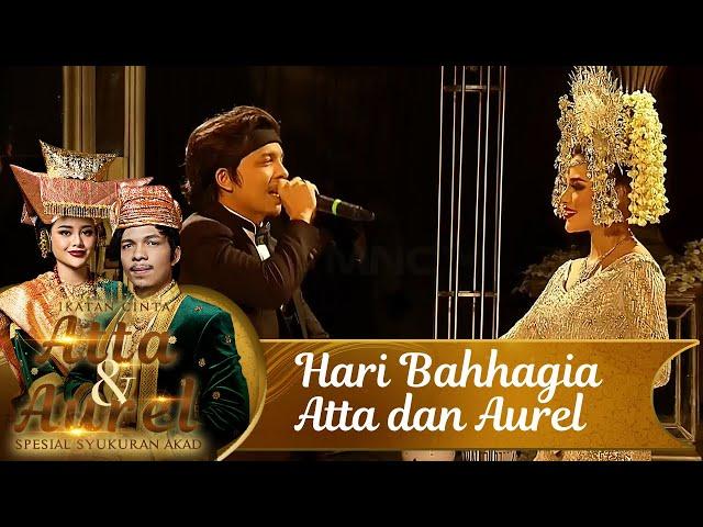 Alunan Indah Hari Bahagia Atta & Aurel - Ikatan Cinta Atta & Aurel Spesial Syukuran Akad