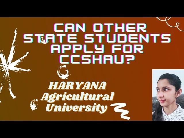 Can Other state students apply for CCSHAU? Is it for punjab residents also? Haryana Agricultural Uni