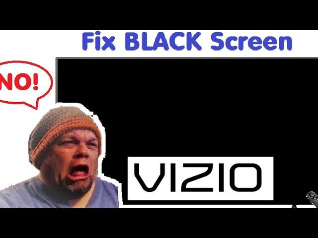 Fix VIZIO TV (Black Screen of Death) Not Turning On LED Smart Class Series 32 43 50 65 55 40 70 58