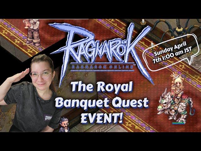 Lets quest together! New event on April 7th! Join us for the Royal Banquet questline