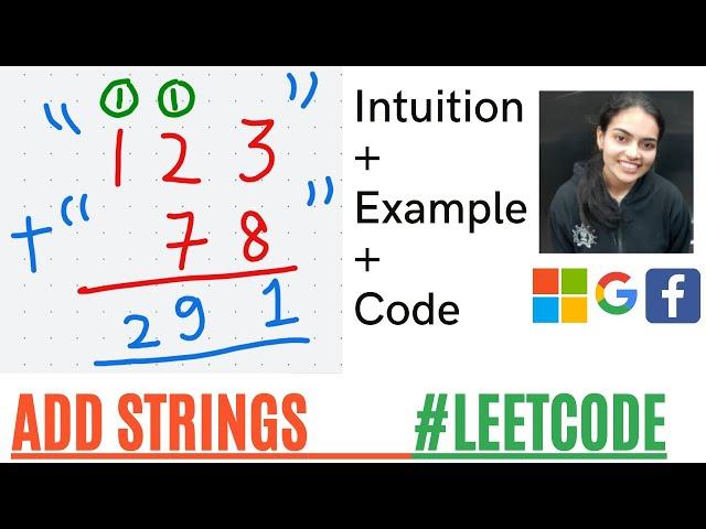 Add Strings Leetcode || Intuition + Code + Explanation || August Daily Challenge