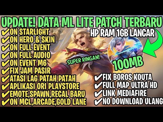 Data ML Lite Full Event 100Mb Terbaru Patch M6 | ML Lite | Cara Mengatasi Lag & Patah Patah