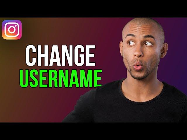 How to change instagram username - A to Z