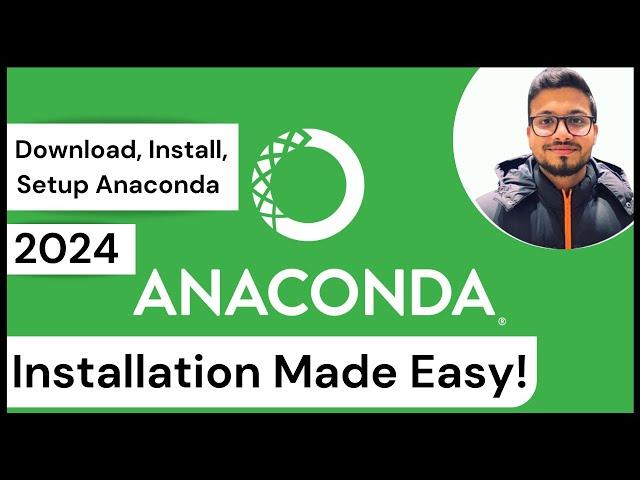 Complete Anaconda Installation 2024: Download, Setup, and Tips [English]
