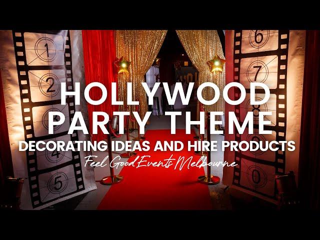 Hollywood Party Theme Decorating Ideas | FEEL GOOD EVENTS