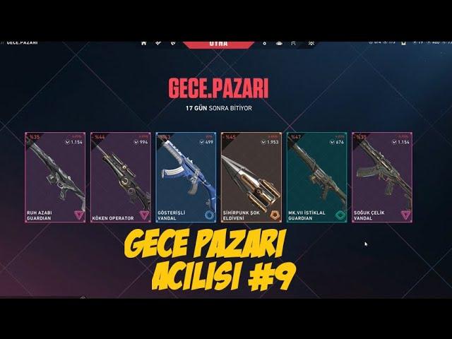 VALORANT Gece Pazarı Açılışı #9