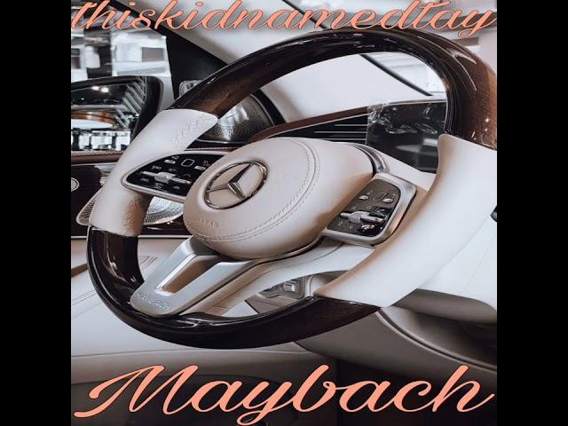 thiskidnamedtay - Maybach Freestyle Prod. By @sapfirbeats